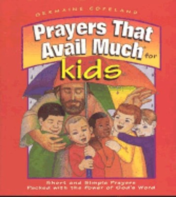 Prayers That Avail Much for Kids by Word Ministries: Used