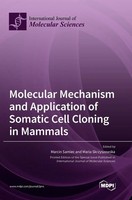 Molecular Mechanism And Application Of Somatic Cell Cloning In Mammals | Buch