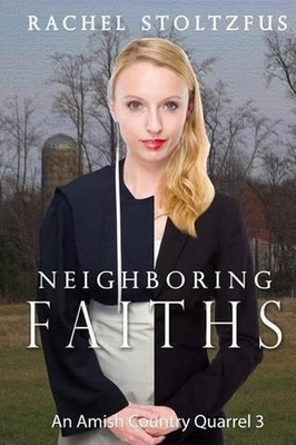 Neighboring Faiths by Rachel Stoltzfus (English) Paperback Book