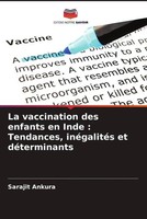 Sarajit Ankura | La Vaccination Des Enfants En Inde : Tendances, InéGalitéS...