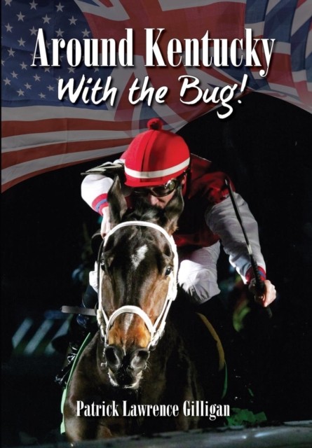 Around Kentucky With The Bug by Gilligan Lawrence Patrick (Hardback Book)