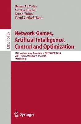 Network Games, Artificial Intelligence, Control and Optimization - 9783031785993
