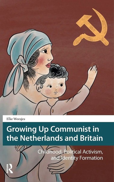 Elke Weesjes | Growing Up Communist In The Netherlands And Britain | Buch (2021)-image