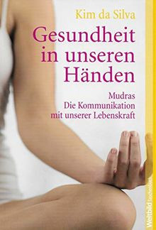 Gesundheit in unseren Händen von Kim da Silva | Buch | Zustand sehr gut