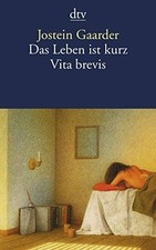 Das Leben ist kurz: Vita brevis Buch dtv Verlagsgesellschaft mbH & Co. KG