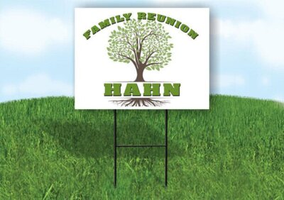 HAHN FAMILY REUNION GR TREE 18 in x24 in Yard Sign Road Sign with Stand