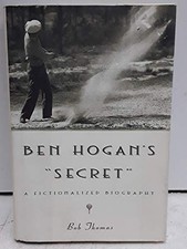 Ben Hogan's Secret, Thomas, Bob