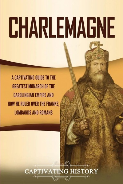 Charlemagne Captivating History Taschenbuch Englisch 2020 Captivating History-image
