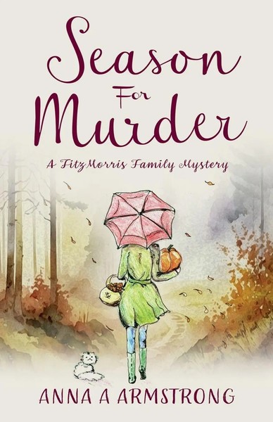 Season For Murder Anna A Armstrong Taschenbuch Englisch 2023 EAN 9781739421748-image