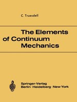 The Elements Of Continuum Mechanics C. Truesdell