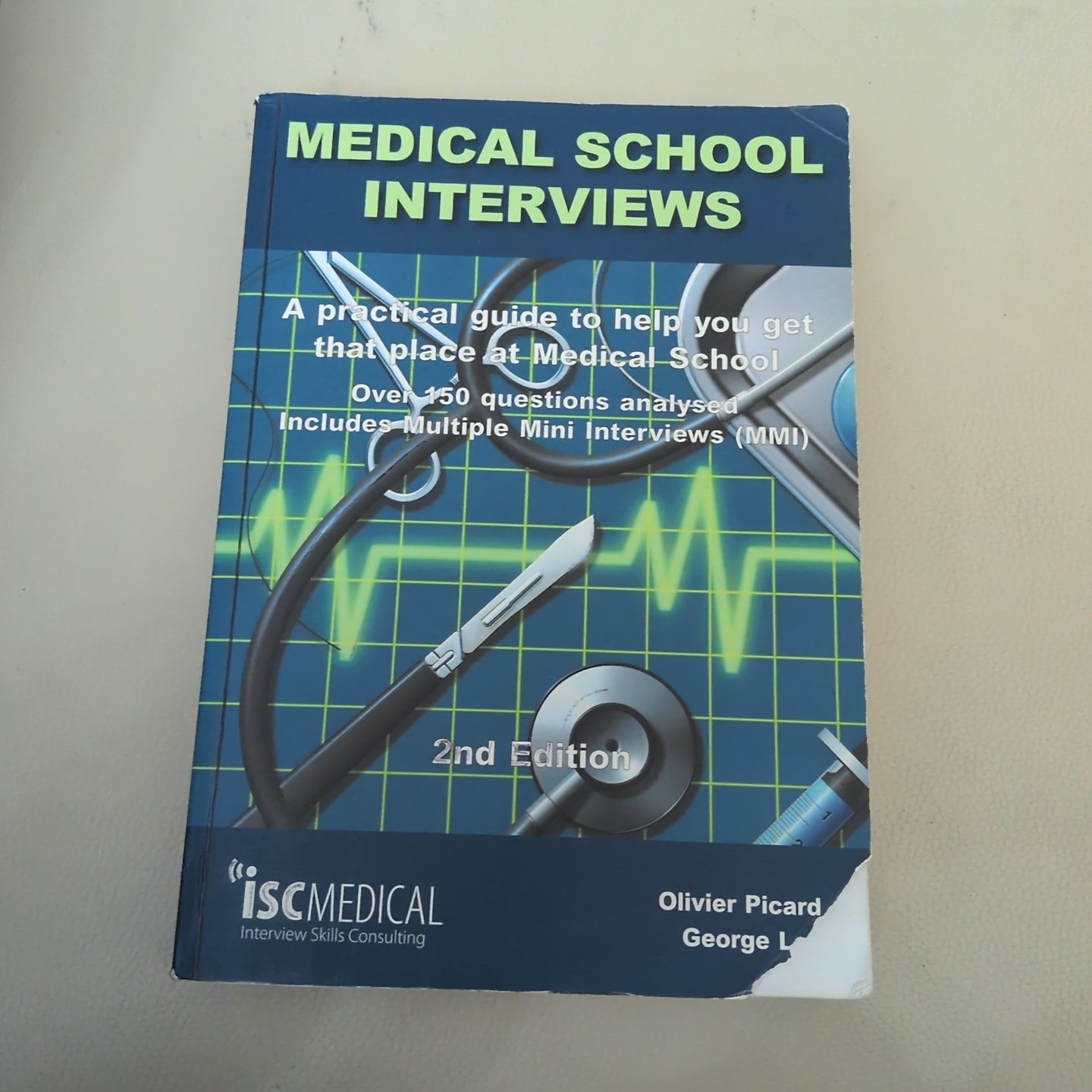 Medical School Interviews: a Practical Guide to Help You Get That Place at...