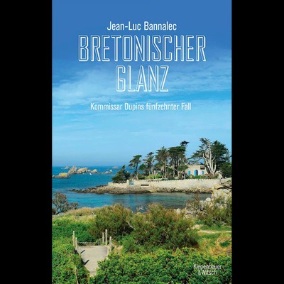 Bretonischer Glanz: Kommissar Dupins fünfzehnter Fall (Kommissar Dupin ermi ...