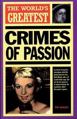 Tim Healey : Worlds Greatest Crimes of Passion Expertly Refurbished Product