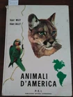 Animali d'America - Robert Wolff Robert Dallet