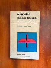 Durkheim - Sociologia del suicidio - introduzione di Giovanni Cattanei - 1974