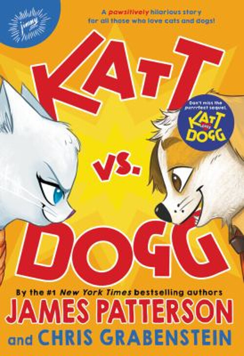 Katt vs. Dogg Paperback James, Grabenstein, Chris Patterson