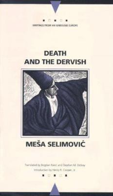 Death and the Dervish, Paperback by Selimovic, Mesa; Rakic, Bogdan (TRN); Dic...