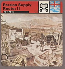 Persian Supply Route: II  Edito Service Card Second World War II On Land