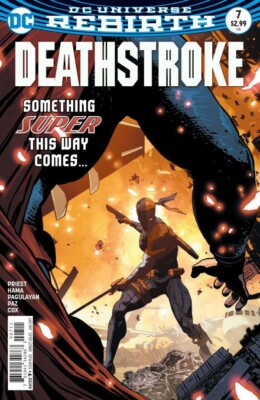 Deathstroke #7 (NM)`17 Priest/ Hama/ Pagulayan/ Paz  (Cover A)