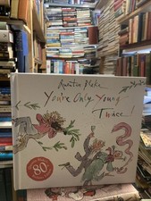 SIGNED By Quentin Blake You’re Only Young Twice! 1st Edition 4th Impr 2008 HB VG