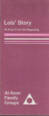 Lois's Story, Al-Anon From the Beginning booklet 1983, 11 pages, Al-Anon stamped