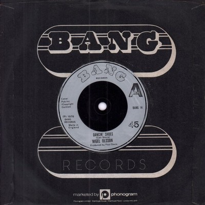 Nigel Olsson Dancin' Shoes 7'' Vinyl UK Bang 1978 Company Sleeve BANG14