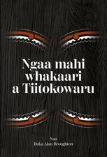 Ngaa Mahi Whakaari a Tiitokowaru (Maori) Paperback Book
