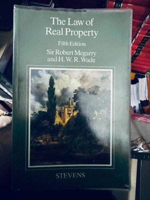 Stevens Megarry and Wade: The Law of Real Property 5th Ed
