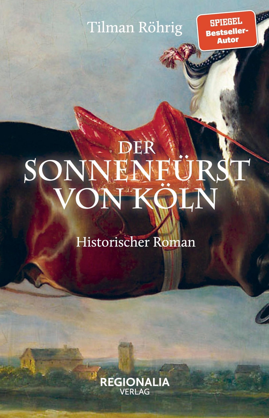 Thumbnail - Der Sonnenfürst Von Köln | Tilman Röhrig | Deutsch | Taschenbuch | 364