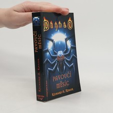 Diablo. Pavoučí měsíc  |  Richard A. Kn...