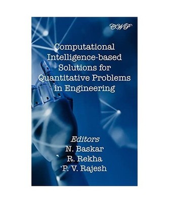 Computational Intelligence-based Solutions for Quantitative Problems in Engineer