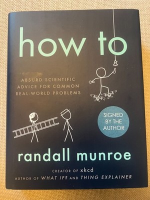 RANDALL MUNROE - HANDSIGNIERT 1ST - HOW TO - NEU GEBUNDEN - XKCD