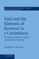 Matthew R. Malcolm | Paul And The Rhetoric Of Reversal In 1 Corinthians | Buch
