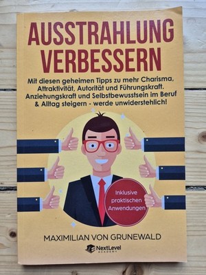 Ausstrahlung verbessern: Mit diesen geheimen Tipps ... | Buch | Zustand sehr gut