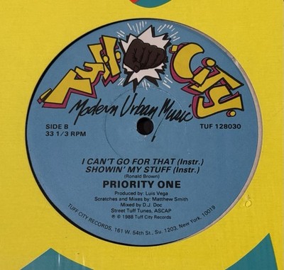 Priority One I Can't Go For That / Showin' My Stuff 1988 US Original 12inch