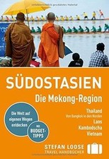 Stefan Loose Reiseführer Südostasien, Die Mekong Region:... | Buch | Zustand gut