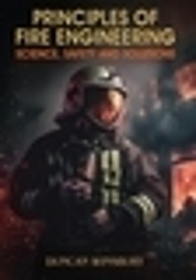 Duncan Winsbury Principles of Fire Engineering Science, Safe (Gebundene Ausgabe)