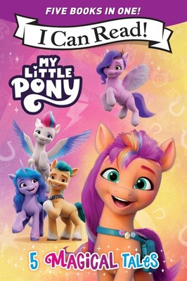 My Little Pony: 5 Magical Tales: A 5-in-1 Level One I Can Read Collection Po...