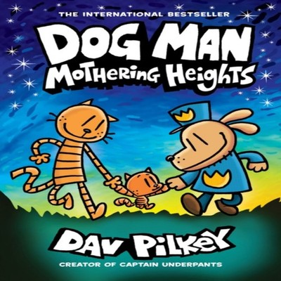 Dog Man 10 Mothering Heights Dav Pilkey Paperback Scholastic Inc.
