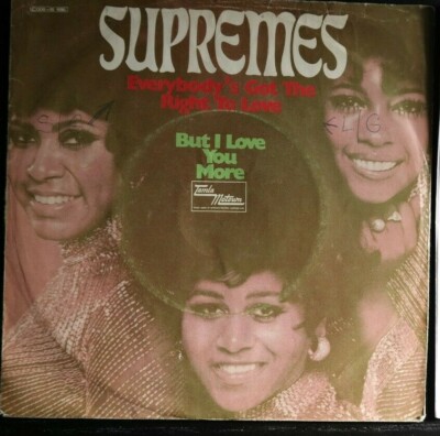 The Supremes    Everybody's Got The Right To Love / But I Love You More
