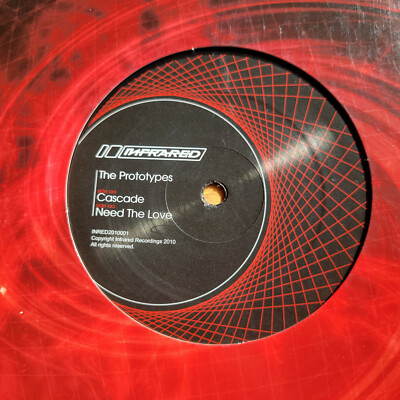 The Prototypes Cascade & Need The Love 12'' Vinyl Infrared Recordings