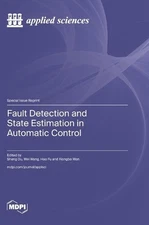 Fault Detection and State Estimation in Automatic Control by Sheng Du Hardcover