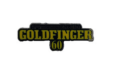 JAMES BOND 007 GOLDFINGER 60TH ANNIVERSARY PIN BADGE
