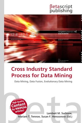 Lambert M. Surhone (u. a.) | Cross Industry Standard Process for Data Mining