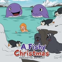 Marianthe Anthony | A Fishy Christmas | Taschenbuch | Englisch (2015) | Xlibris