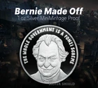 BERNIE MADE OFF - 1 oz .999 FineSilver Shield Minimintage Proof