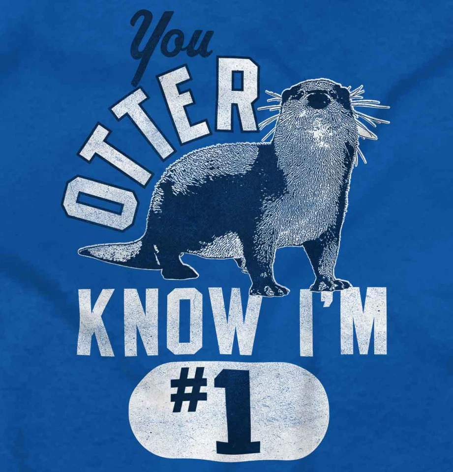 Camiseta Camiseta Funny Animal Pun You Otter Know I'm Num 1 para mujer u hombre cuello redondo Foto 2 de 4