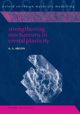 Verstärkungsmechanismen in Kristallplastizität (Oxford Serie... - Argon, Ali