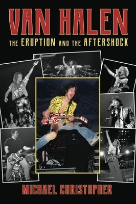 Van Halen The Eruption and the Aftershock