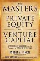 The Masters Of Private Equity And Venture Capital | David Greising (U. A.)